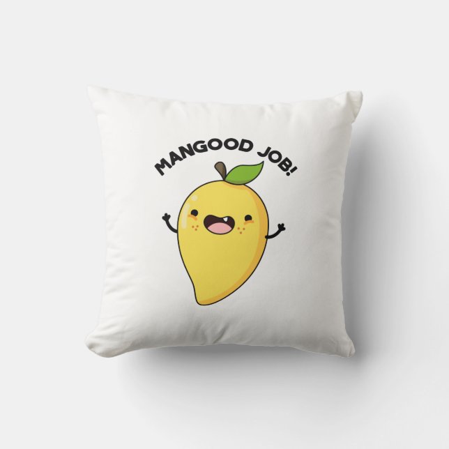 Mangood Job Funny Mango Fruit Pun  Cushion (Front)