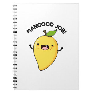 Mangood Job Funny Mango Fruit Pun Notebook