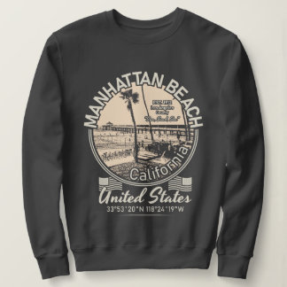 MANHATTAN BEACH CITY - LOS ANGELES CALIFORNIA SWEATSHIRT