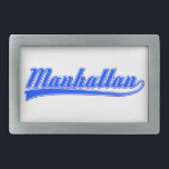 Manhattan With Swash Belt Buckle<br><div class="desc">Manhattan,  New York City,  written with a swash (tail). Fonts in white and blue. Original text design.</div>