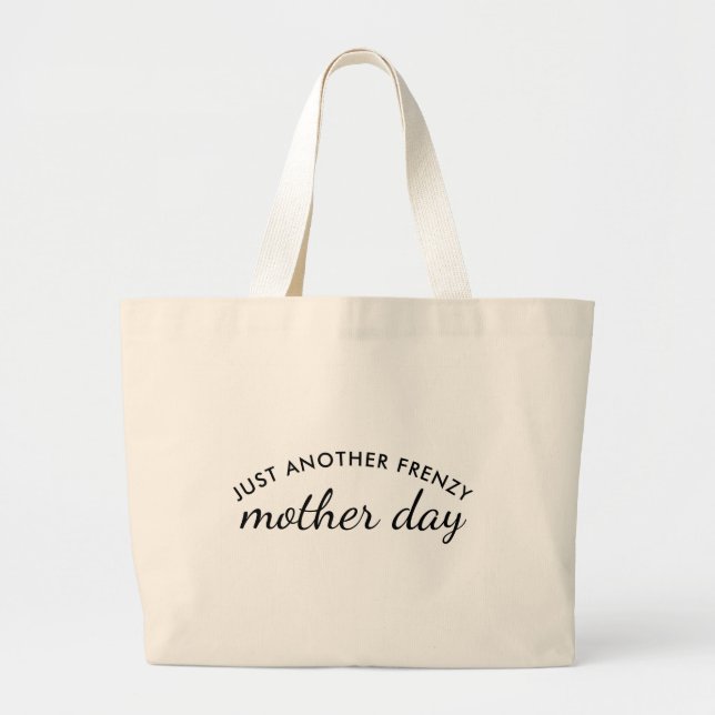 Manic Momday Funny Busy Mom Mother’s Day Gift Large Tote Bag (Front)