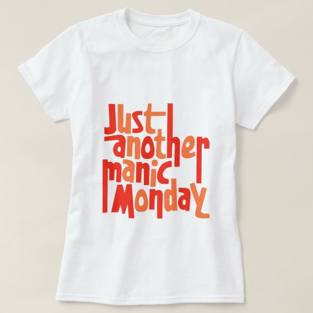 Manic Monday 80s Retro Pop Culture Typography T-Shirt (Design Front)