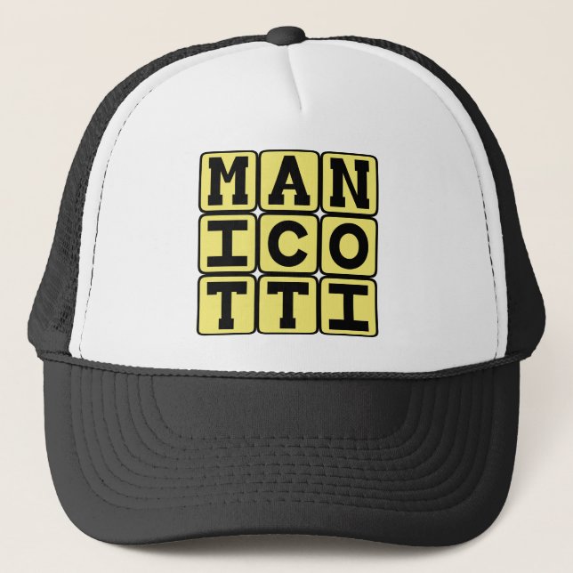 Manicotti, Cheesy Pasta Dish Trucker Hat (Front)