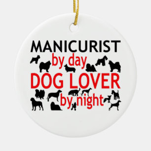 Manicurist by Day Dog Lover by Night Ceramic Tree Decoration