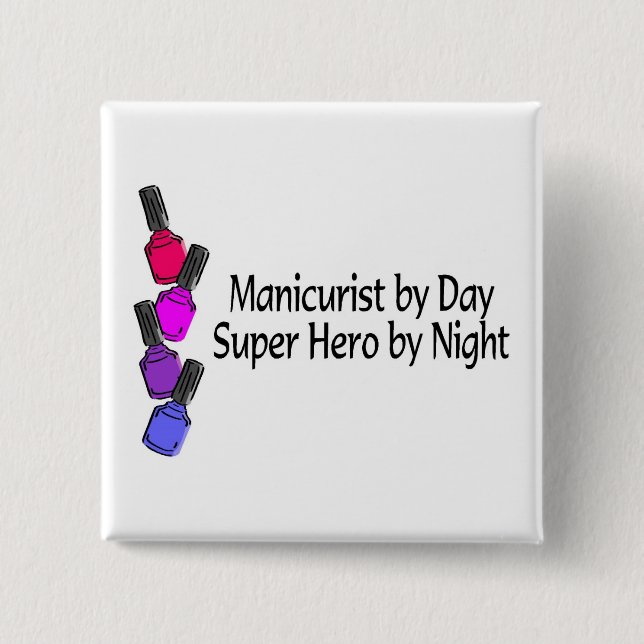 Manicurist Super Hero 15 Cm Square Badge (Front)
