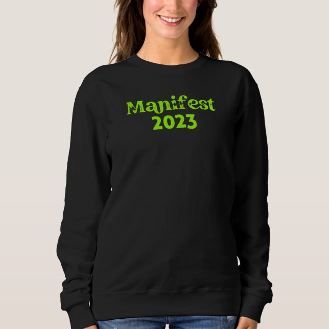 Manifest 2023 - Goals and Dreams Sweatshirt (Front)