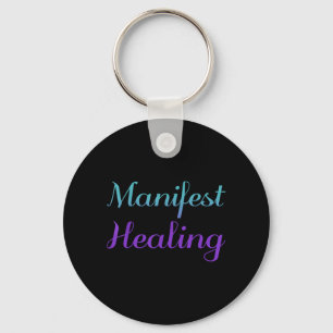Manifest Healing Suicide Prevention Design Key Ring