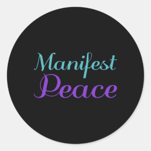 Manifest Peace Prevention Awareness Design Classic Round Sticker