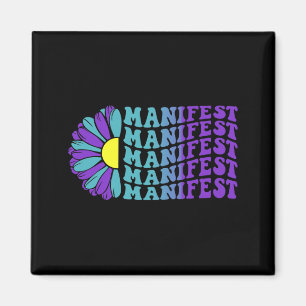 Manifest Prevention Awareness Suower Design Magnet