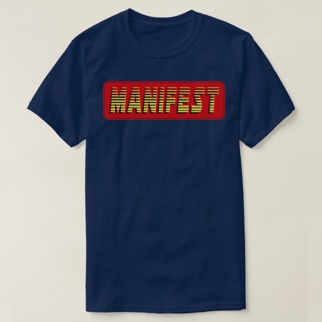 Manifest Text T-Shirt (Design Front)