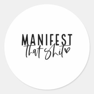 Manifest That Attraction Law Spiritual Yoga Medita Classic Round Sticker