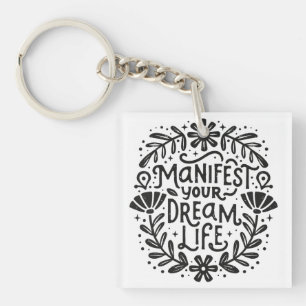 Manifest your dream life spiritual affirmation key ring