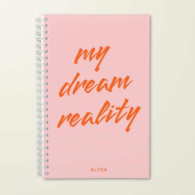 Manifestation My Dream Reality Pink Orange Notebook (Creator Uploaded)