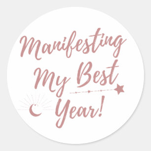 Manifesting My Best Year Classic Round Sticker