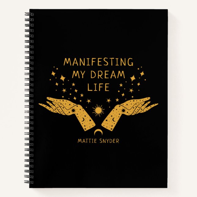 Manifesting my Dream Life, Black & Gold,  Notebook (Front)