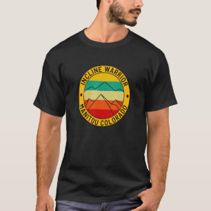 Manitou Colorado The Incline Hike Incline Warrior T-Shirt