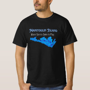 Manitoulin Island Where Spirits Come to Play T-Shirt