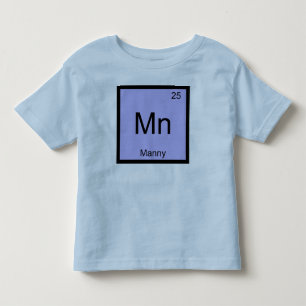 Manny Name Chemistry Element Periodic Table Toddler T-Shirt