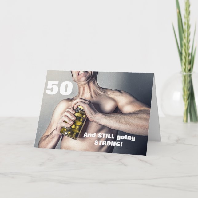 Man's 50th Birthday Card - Still Going Strong! (Front)