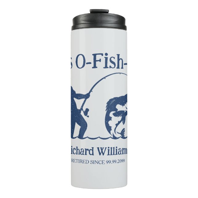 Man's It's Ofishal Fisherman Retirement Party Gift Thermal Tumbler (Front)
