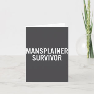 Mansplainer Survivor Funny Simple Design  Card
