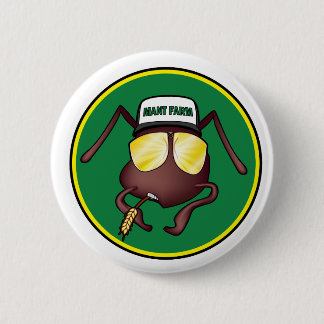 Mant Farm the Button