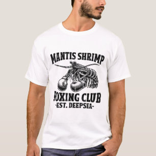 Mantis Shrimp Boxing Pea Mantis Shrimp T-Shirt