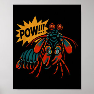 Mantis Shrimp W Punch Funny Ocean Animal  Poster