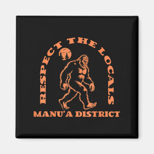 Manua District Bigfoot Respect The Locals Retro Sa Magnet