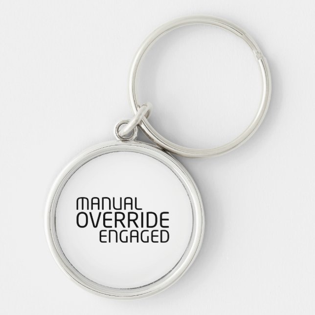 Manual Override Engaged Minimalist Typography  Key Ring (Front)