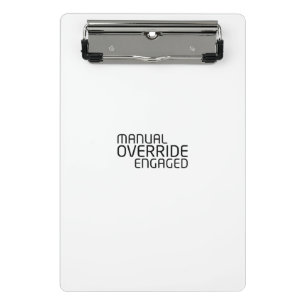 Manual Override engaged Tactical Clipboard