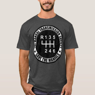Manual transmission society Save The Manuals 2 T-Shirt