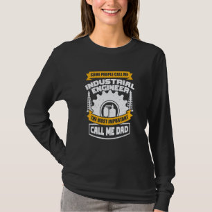 Manufacturing Engineer for an Industrial Engineer T-Shirt