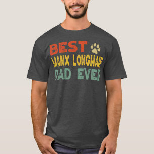 Manx Longhair Cat Dad Owner Breeder Lover Kitten T-Shirt