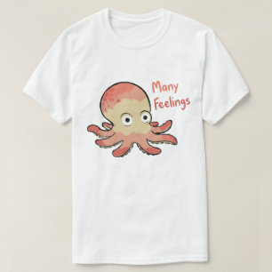 Many Feelings Octopus T-Shirt