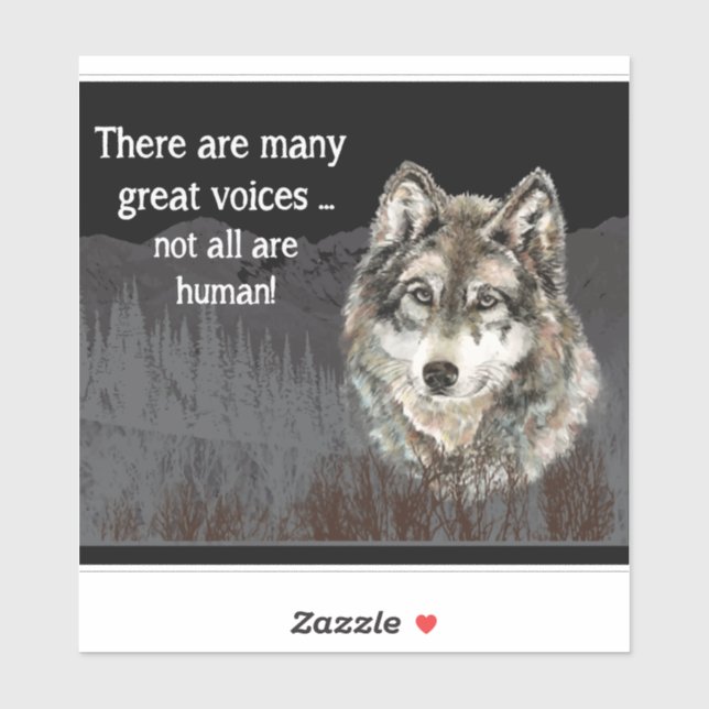 Many Great Voices Not all Human Wolf Quote (Sheet)