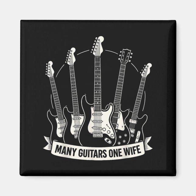 Many Guitars One Wife Funny Musician Guitarist Hum Magnet (Front)