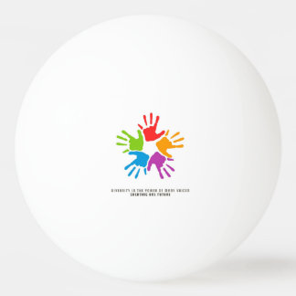 Many Hands, One Future – diversity design Ping Pong Ball