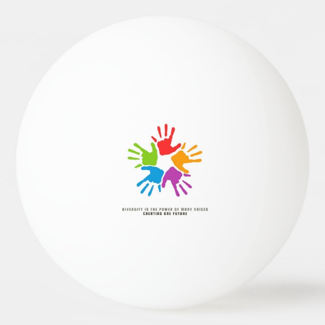 Many Hands, One Future – diversity design Ping Pong Ball (Front)