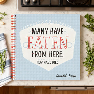 Many Have Eaten From Here Recipe Notebook