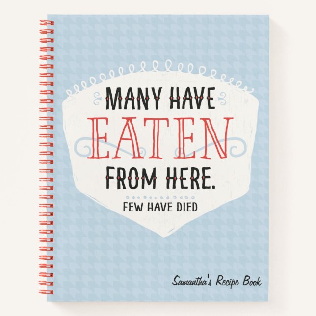 Many Have Eaten From Here Recipe Notebook (Front)
