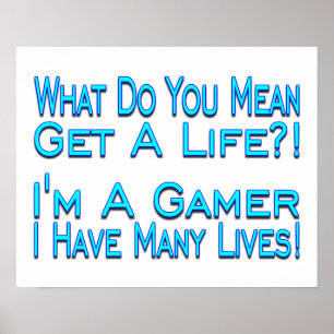 Many Lives Gamer Poster