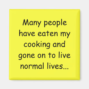 Many People Have Eaten my Cooking Magnet