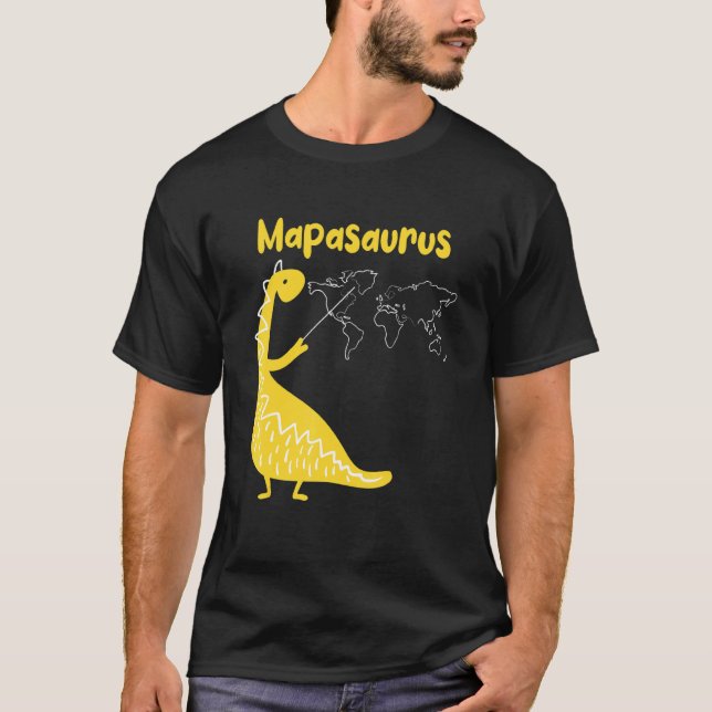 Mapasaurus Geographer Cartographer Geography T-Shirt (Front)