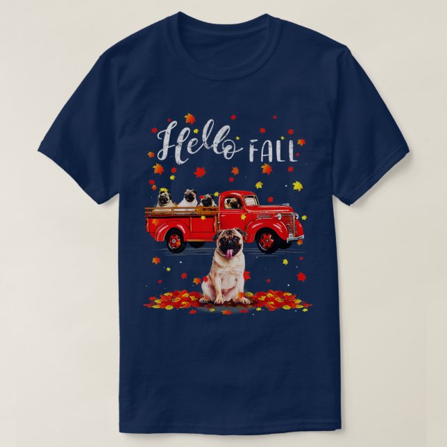 Maple Pug Dog Lover Leaf Fall Autumn Red Truck Gif T-Shirt (Design Front)
