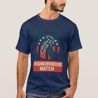 Maple Street NEIGHBORHOOD WATCH T-Shirt