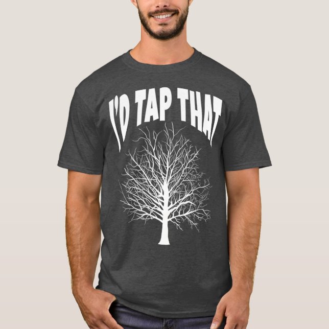 Maple Syrup Id Tap That Sugaring Sap Vermont NY T-Shirt (Front)