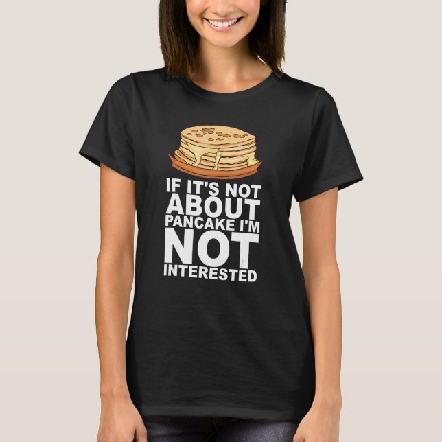 Maple Syrup Pancake Breakfast Design For A Pancake T-Shirt (Front)
