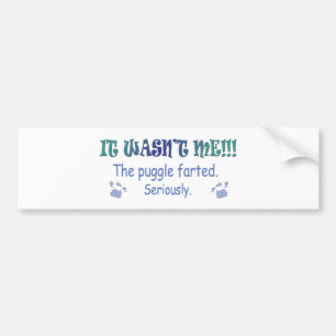 mar112015fartPuggle.jpg Bumper Sticker