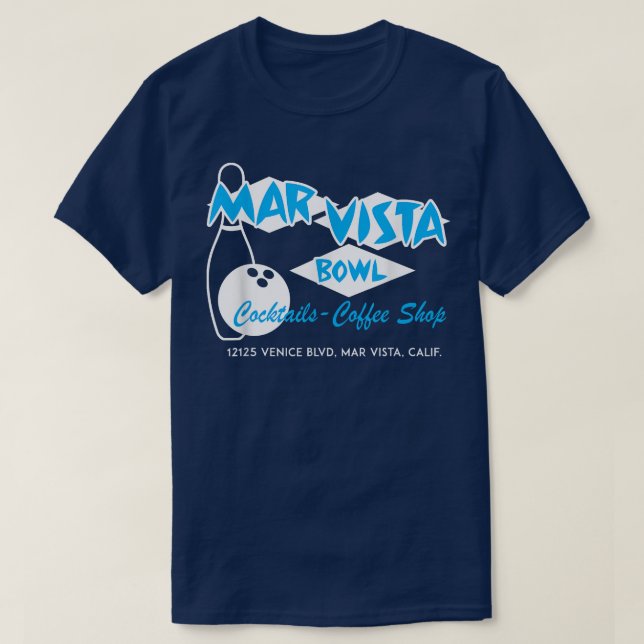 Mar Vista Bowl Cocktails Coffee Shop  T-Shirt (Design Front)